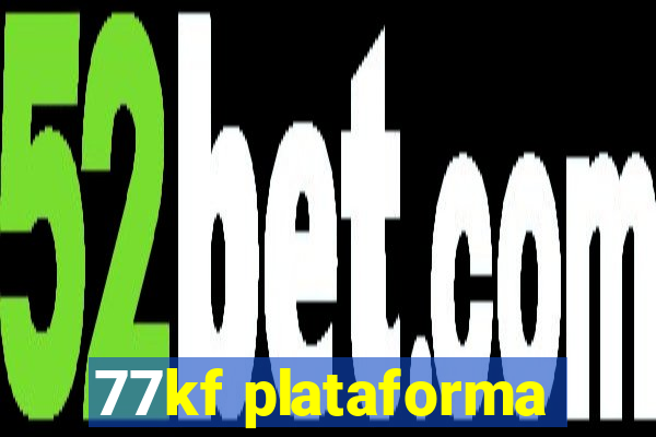 77kf plataforma