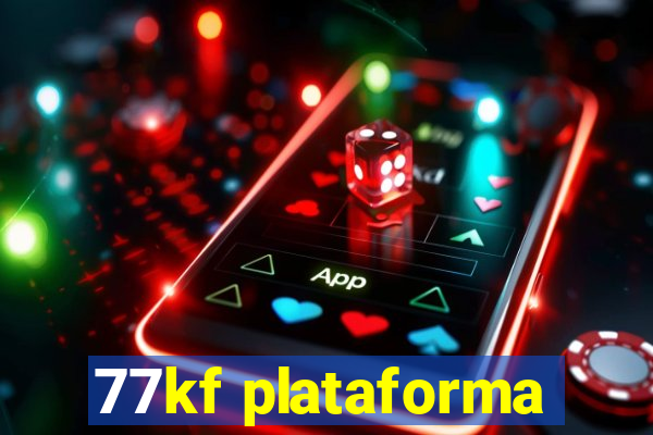 77kf plataforma