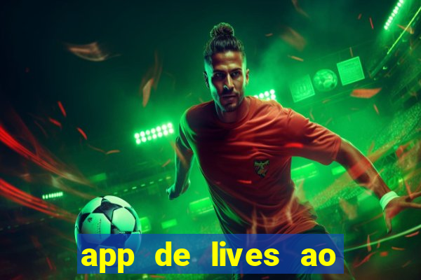 app de lives ao vivo 18