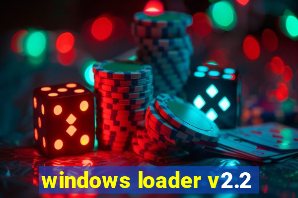 windows loader v2.2