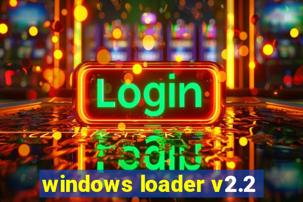 windows loader v2.2