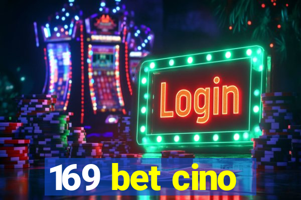 169 bet cino