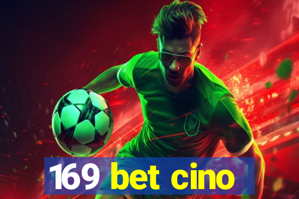 169 bet cino