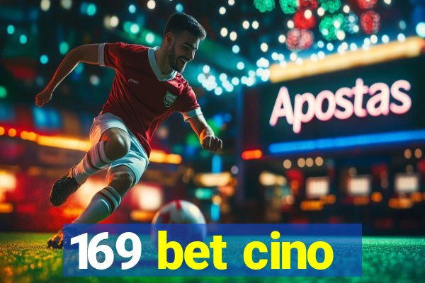 169 bet cino