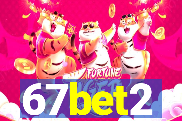 67bet2