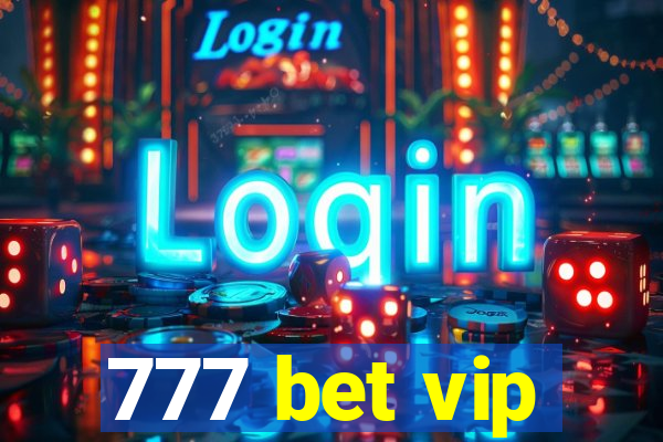 777 bet vip