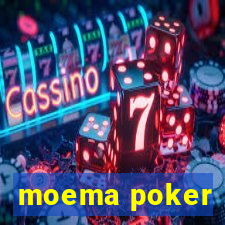 moema poker