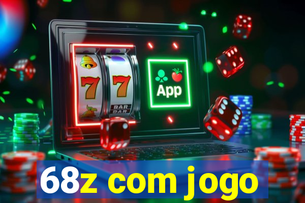 68z com jogo