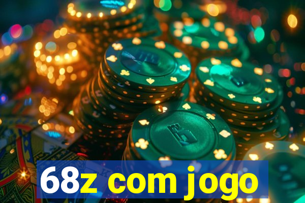 68z com jogo