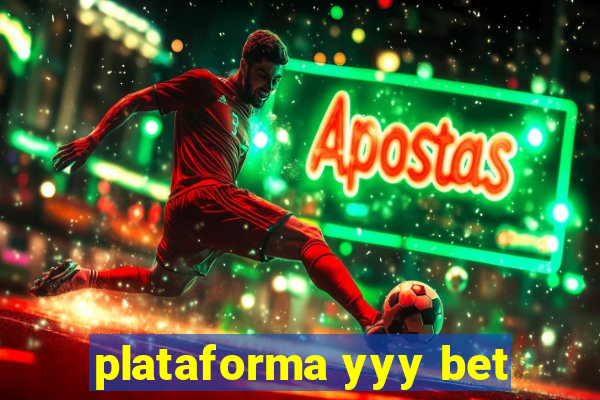 plataforma yyy bet