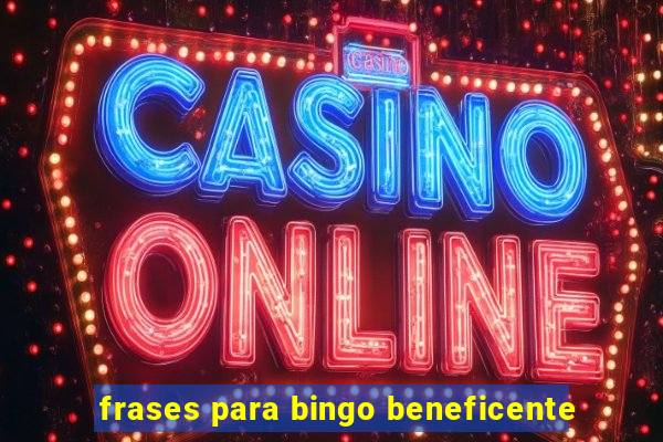 frases para bingo beneficente