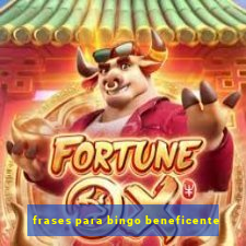 frases para bingo beneficente