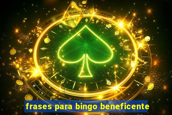 frases para bingo beneficente