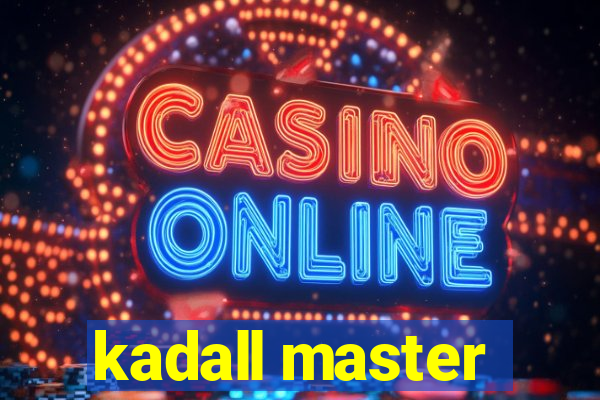 kadall master