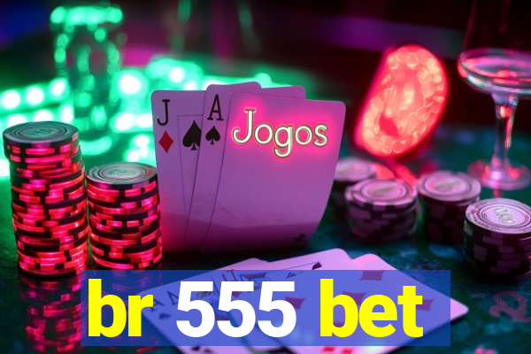 br 555 bet