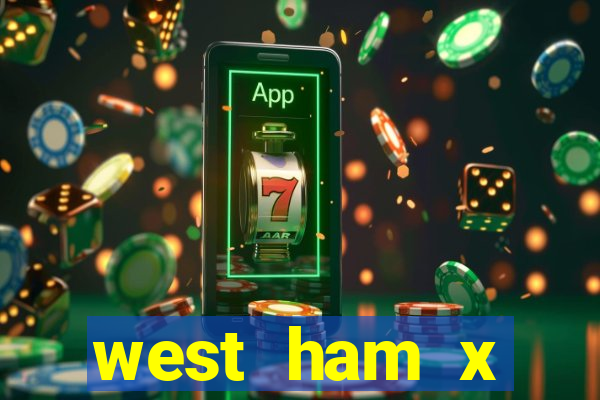 west ham x wolverhampton palpites