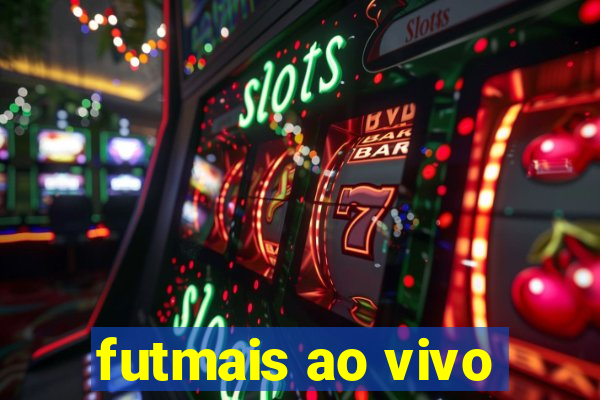 futmais ao vivo