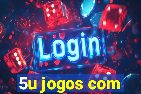 5u jogos com