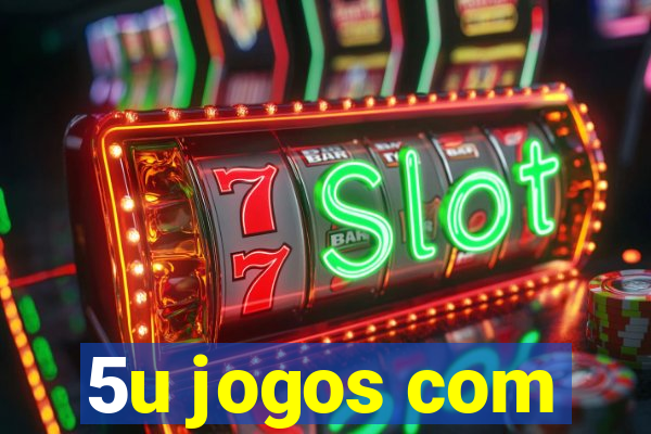 5u jogos com