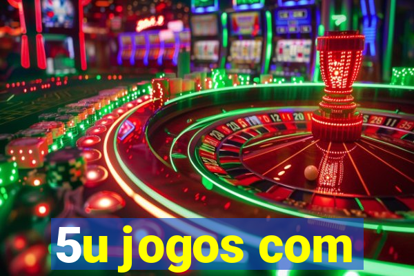 5u jogos com