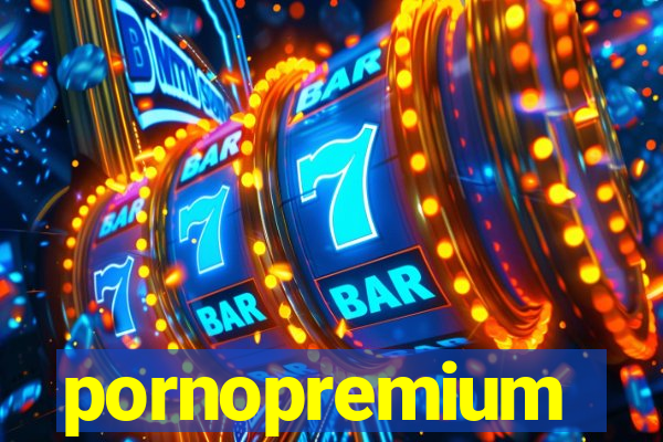 pornopremium