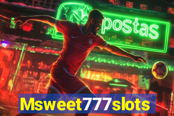 Msweet777slots