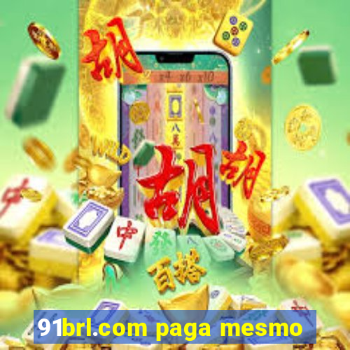 91brl.com paga mesmo