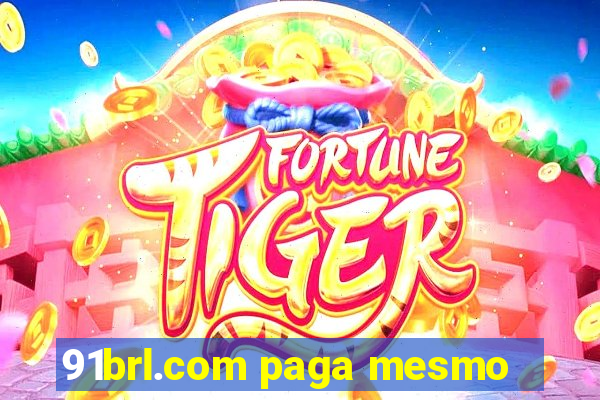 91brl.com paga mesmo