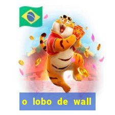 o lobo de wall street online