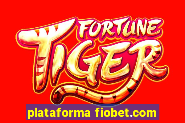 plataforma fiobet.com