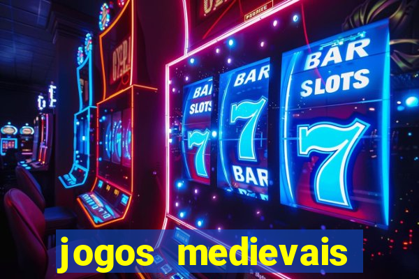 jogos medievais para celular