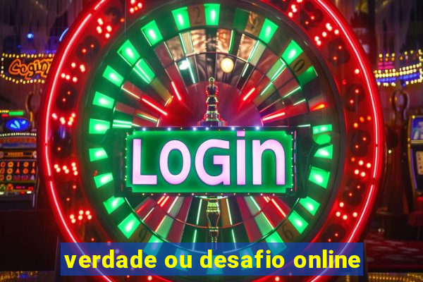 verdade ou desafio online