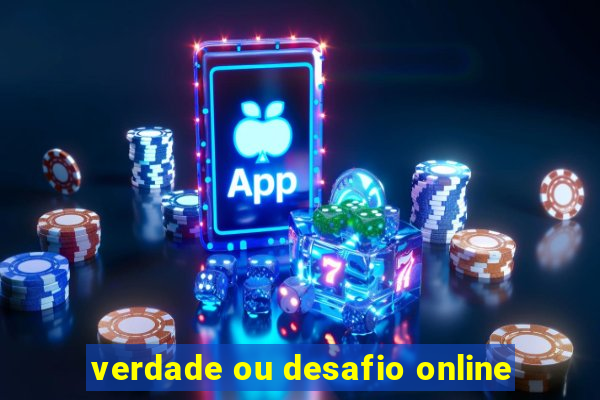 verdade ou desafio online