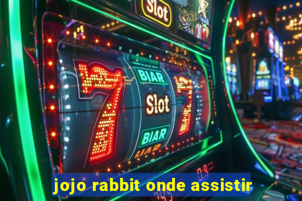 jojo rabbit onde assistir