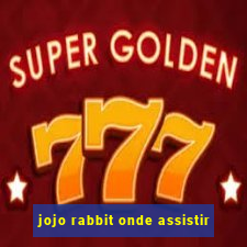 jojo rabbit onde assistir