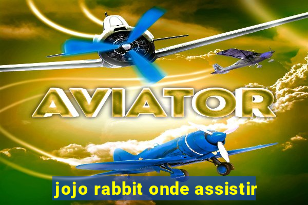 jojo rabbit onde assistir