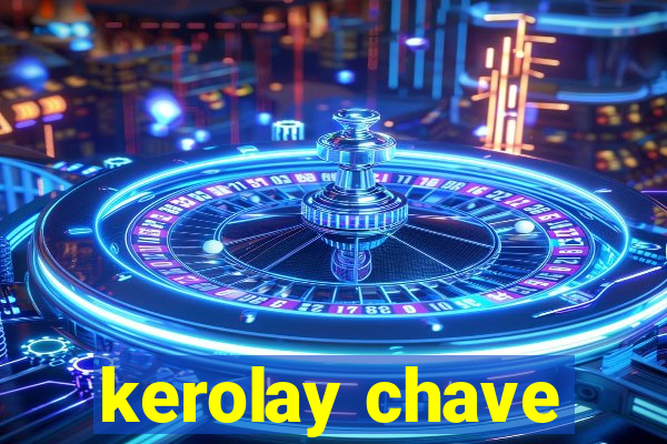 kerolay chave