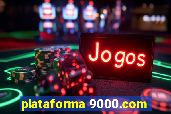 plataforma 9000.com