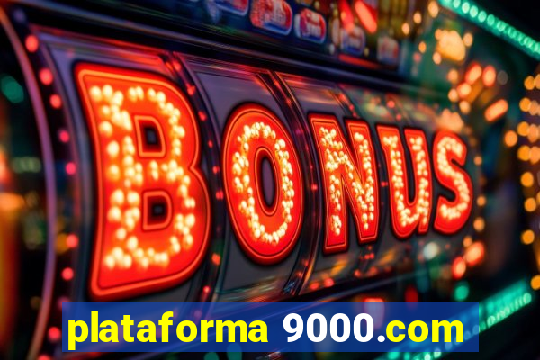 plataforma 9000.com