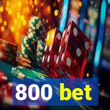 800 bet