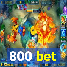 800 bet