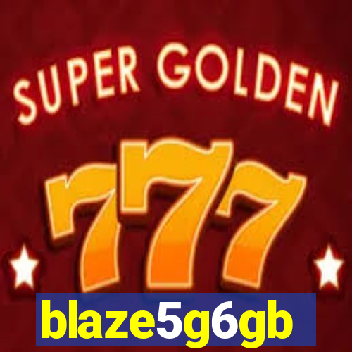 blaze5g6gb