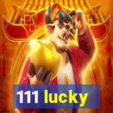 111 lucky