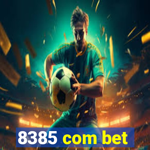 8385 com bet