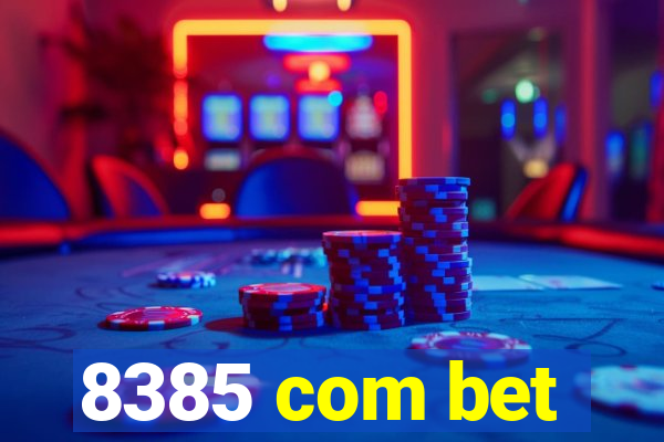 8385 com bet