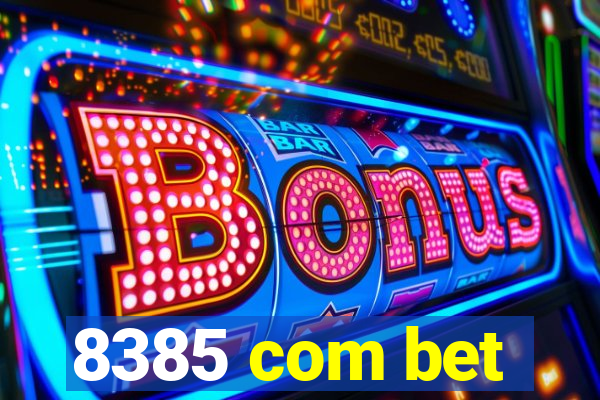 8385 com bet