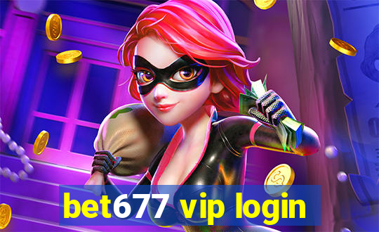 bet677 vip login