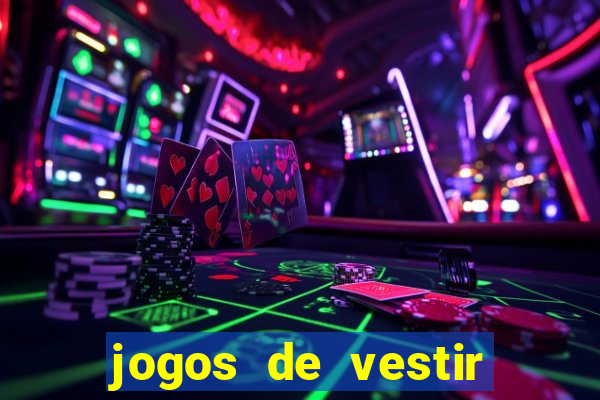 jogos de vestir pessoas ricas