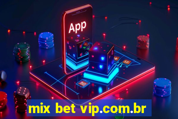 mix bet vip.com.br