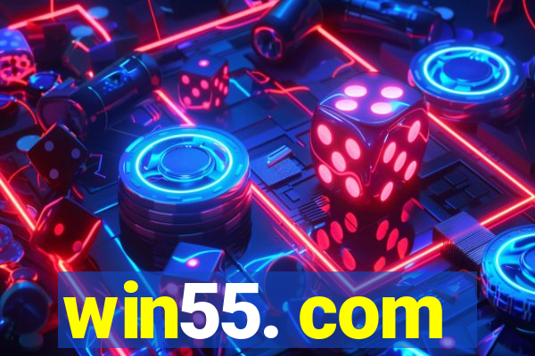 win55. com